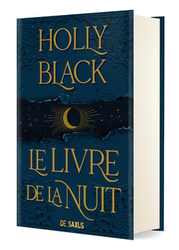 LE LIVRE DE LA NUIT (RELIE COLLECTOR) - TOME 01 - BLACK HOLLY - DE SAXUS