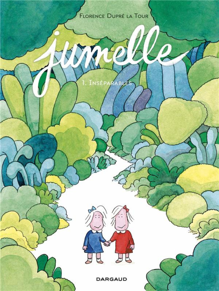 JUMELLE - T01 - JUMELLE, PARTIE 1, INSEPARABLES - DUPRE LA TOUR FLOREN - DARGAUD