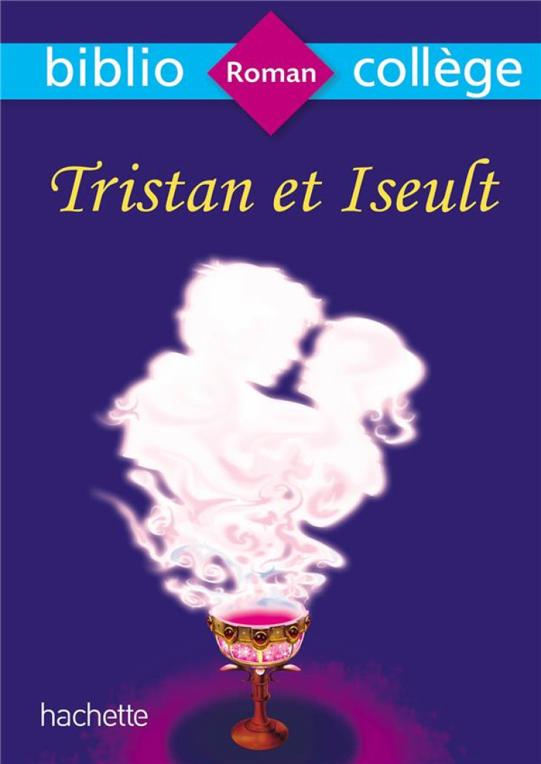 TRISTAN ET ISEULT - GHELBER, MARINA  - HACHETTE