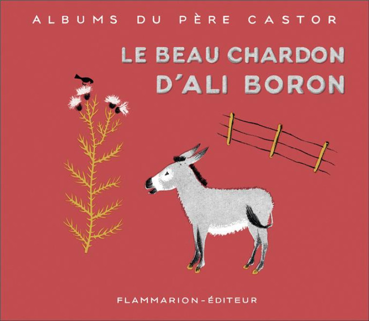 LE BEAU CHARDON D'ALI BORON - ALENCON/PARAIN - FLAMMARION