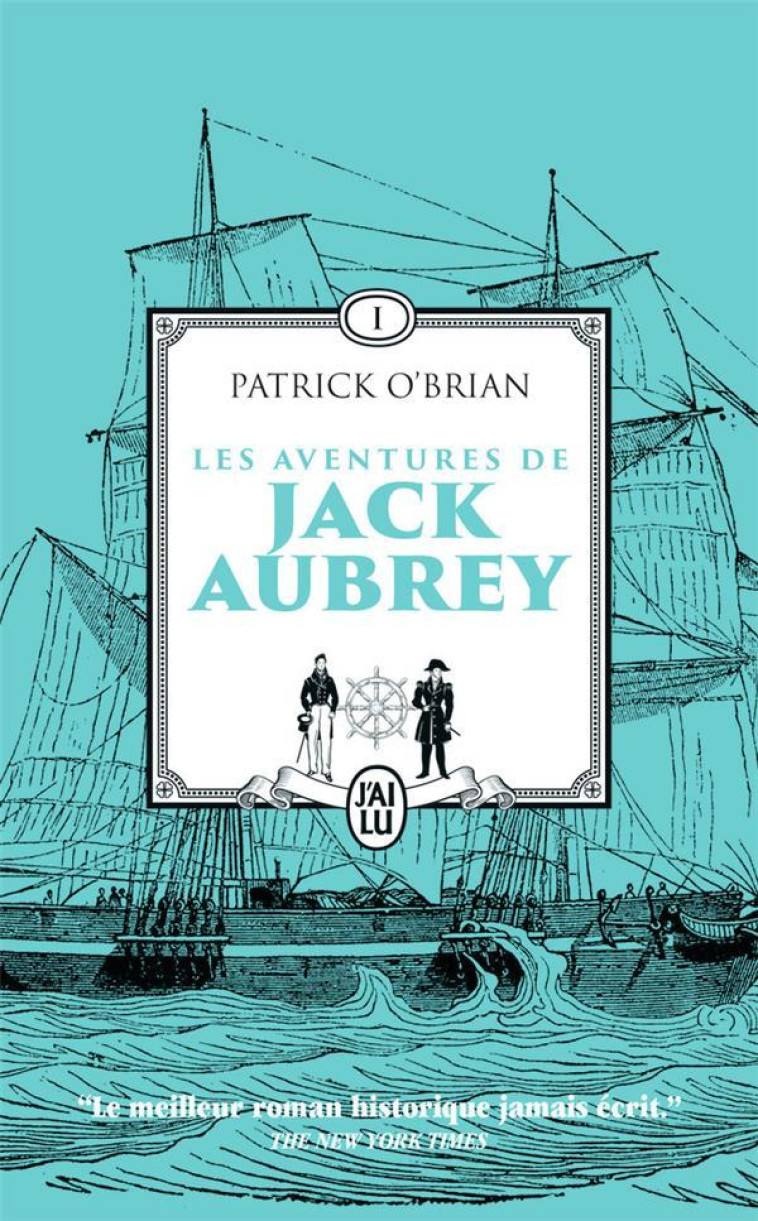 LES AVENTURES DE JACK AUBREY - VOL01 - MAITRE A BORD - CAPITAINE DE VAISSEAU - O'BRIAN/PROLONGEAU - J'AI LU