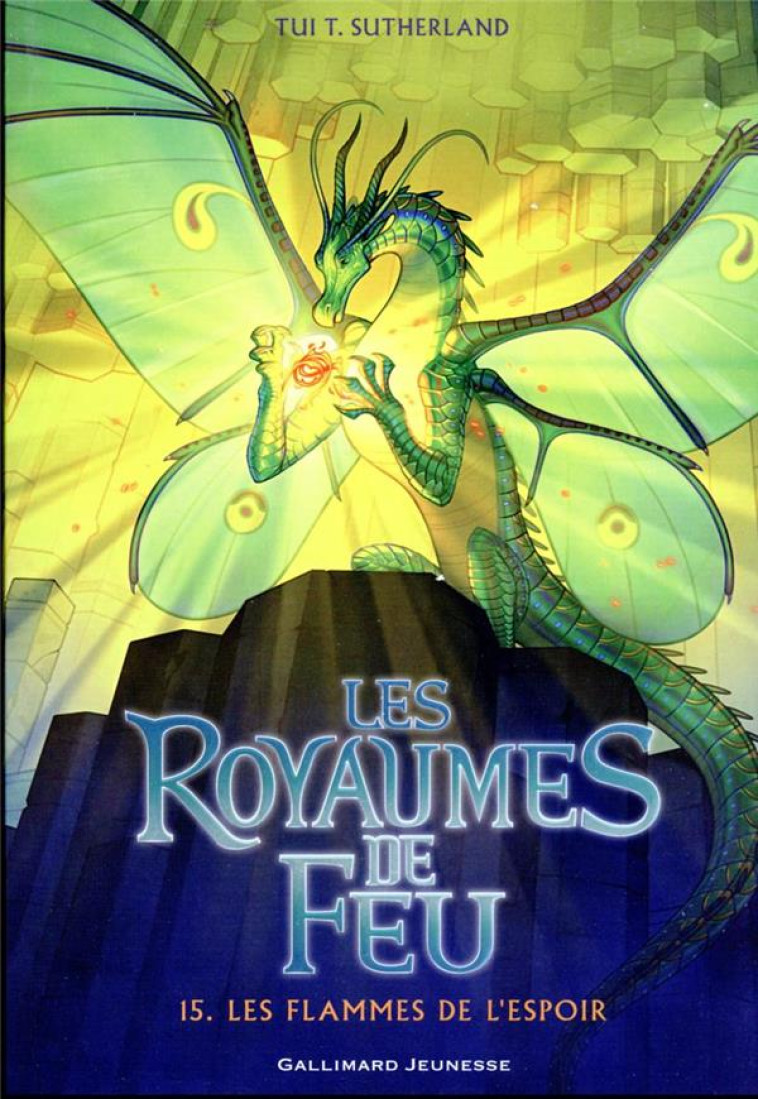 LES ROYAUMES DE FEU, 15 - LES FLAMMES DE L'ESPOIR - SUTHERLAND/ANG - GALLIMARD