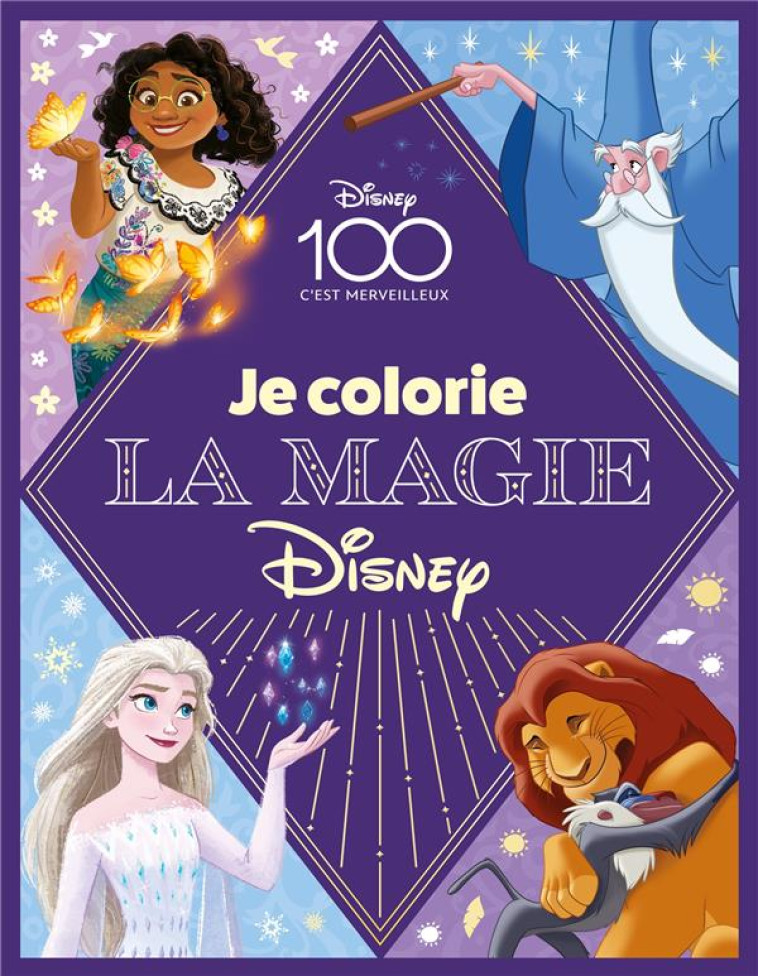 DISNEY - HORS SERIE - JE COLORIE LA MAGIE DISNEY - XXX - HACHETTE