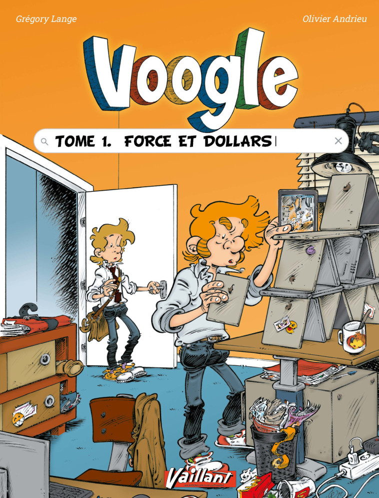 VOOGLE - T01 - FORCE ET DOLLARS - Olivier Andrieu - VAILLANT