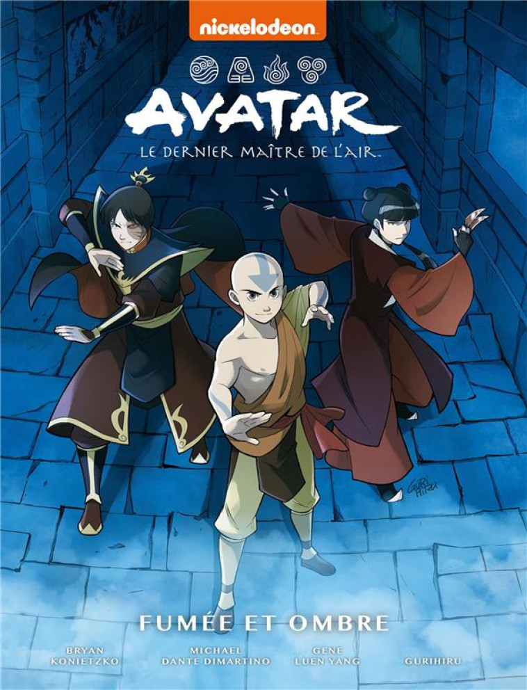 AVATAR : LE DERNIER MAITRE DE L'AIR - AVATAR, LE DERNIER MAITRE DE L'AIR TOME 4 - FUMEE ET OMBRE - NICKELODEON - HACHETTE