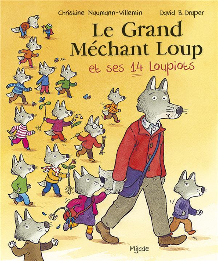 LE GRAND MECHANT LOUP ET SES 14 LOUPIOTS - DRAPPER - MIJADE