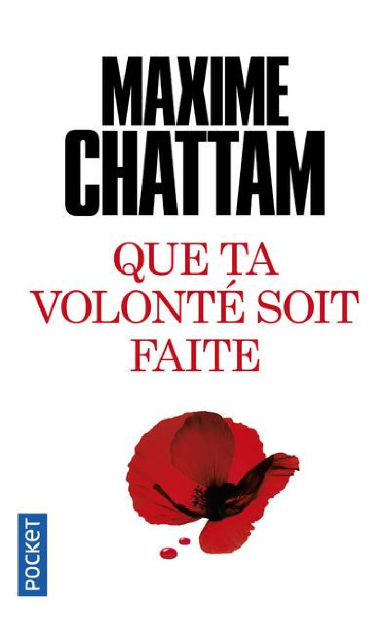 QUE TA VOLONTE SOIT FAITE - CHATTAM MAXIME - Pocket