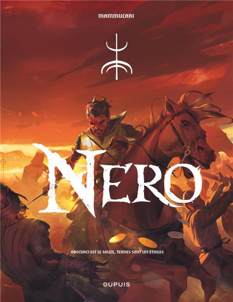 NERO - TOME 1 - OBSCURCI EST LE SOLEIL, TERNES SONT LES ETOILES - MAMMUCARI EMILIANO - DUPUIS