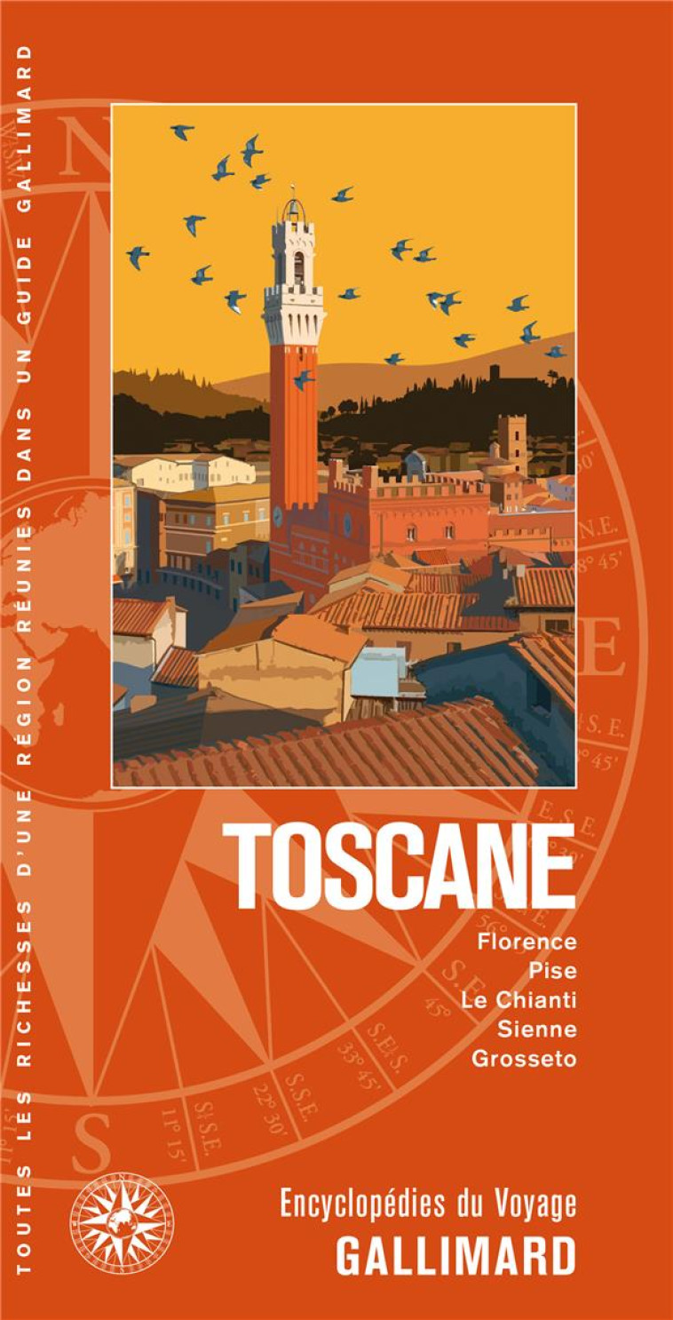 TOSCANE - FLORENCE, PISE, LE CHIANTI, SIENNE, GROSSETO - COLLECTIF - Gallimard-Loisirs