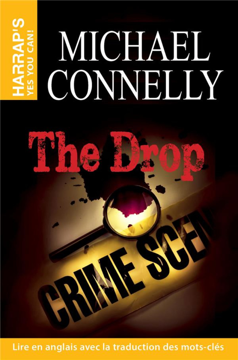 THE DROP - CONNELLY MICHAEL - Harrap 's