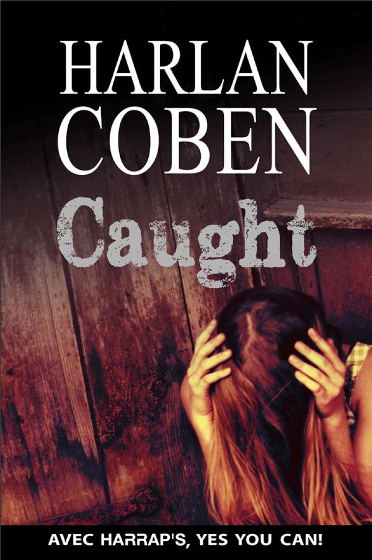 HARRAP'S CAUGHT - COBEN HARLAN - Harrap 's