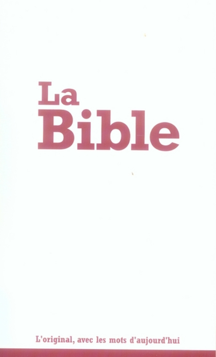 BIBLE SEGOND 21 BROCHEE - SEGOND 21 - MAISON BIBLE