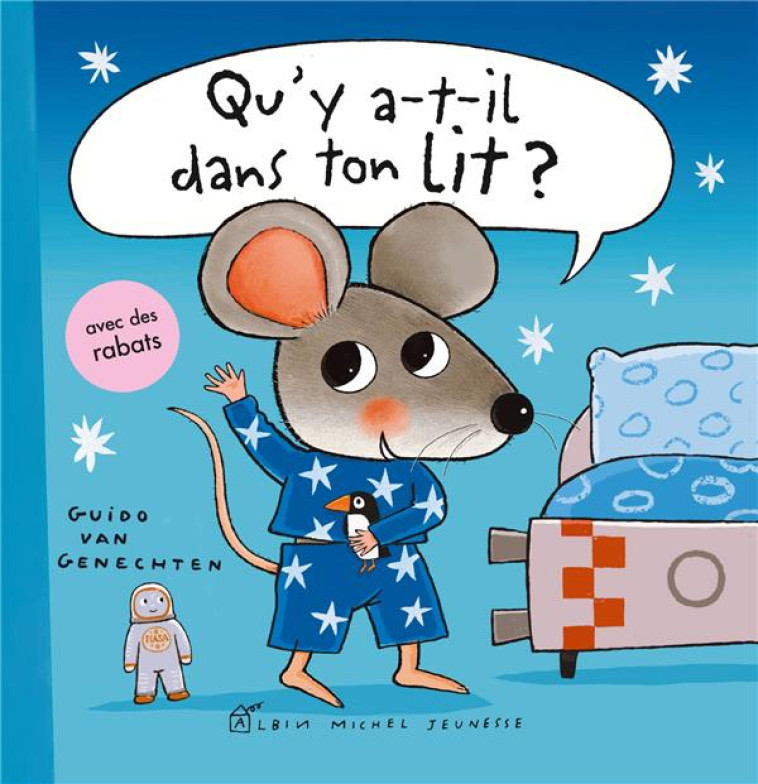 QU'Y A-T-IL DANS TON LIT ? - VAN GENECHTEN GUIDO - ALBIN MICHEL