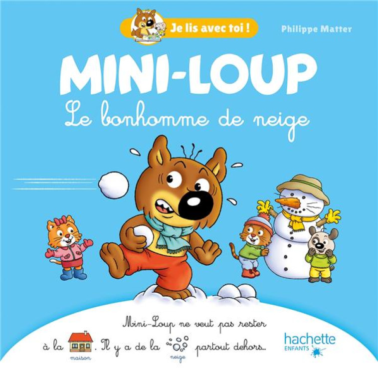 MINI-LOUP - LE BONHOMME DE NEIGE - MATTER PHILIPPE - HACHETTE