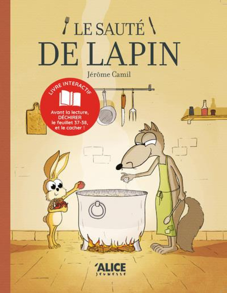 LE SAUTE DE LAPIN - CAMIL JEROME - ALICE