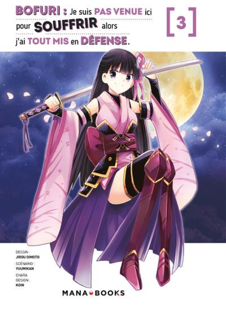 MANGA/BOFURI - BOFURI : JE SUIS PAS VENUE ICI POUR SOUFFRIR ALORS J'AI TOUT MIS EN DEFENSE T03 - YUUMIKAN/OIMOTO - MANA BOOKS