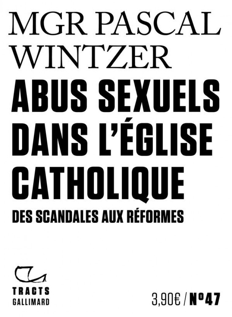 ABUS SEXUELS DANS L'EGLISE CATHOLIQUE - DES SCANDALES AUX REFORMES - WINTZER PASCAL - GALLIMARD