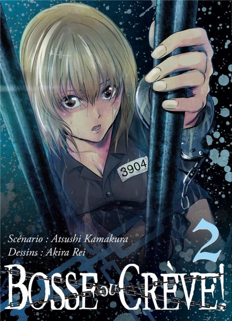 SEINEN - BOSSE OU CREVE ! T02 - KAMAKURA/AKIRA - NABAN