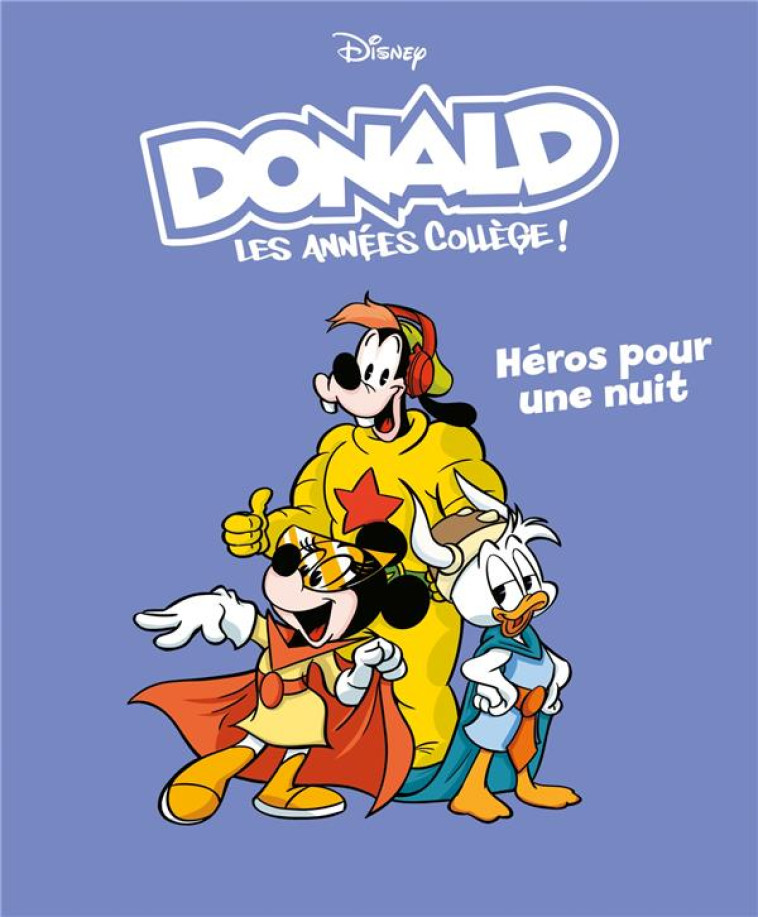 HEROS POUR UNE NUIT - DONALD LES ANNEES COLLEGE - TOME 5 - XXX - 1001 HISTOIRES