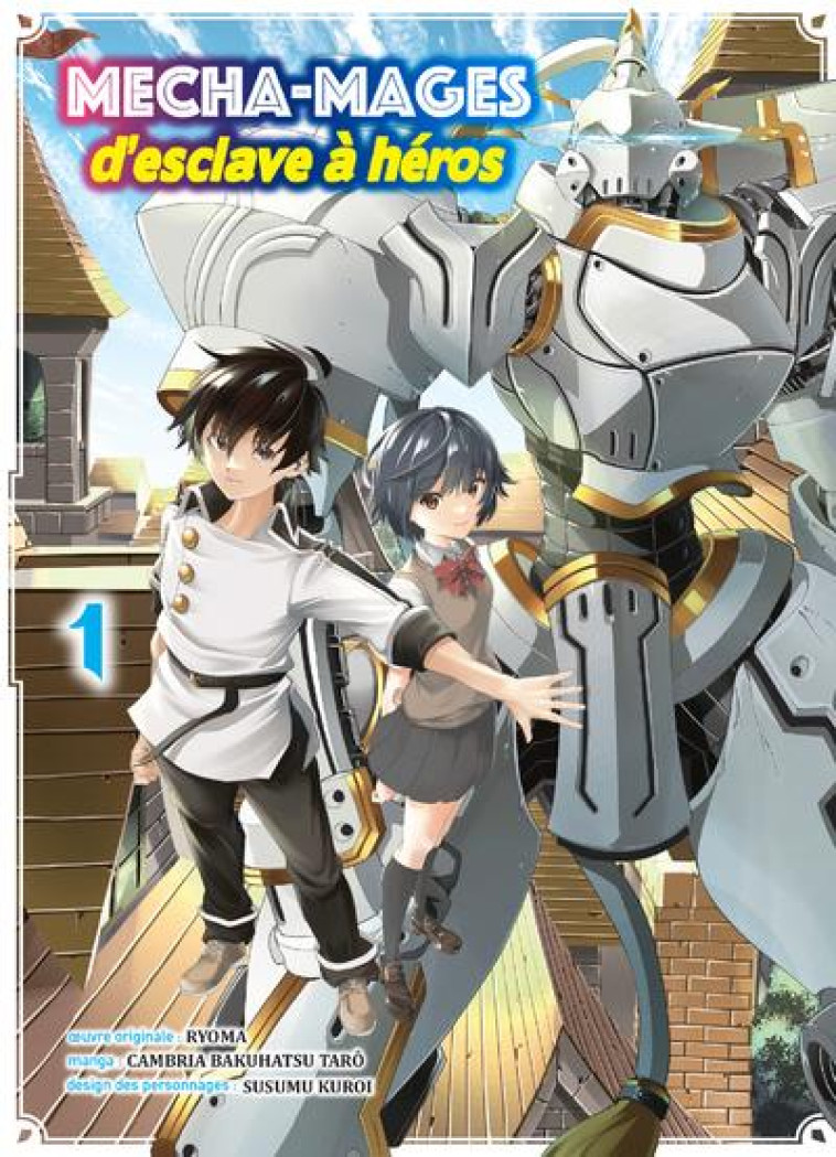 MECHA-MAGES D'ESCLAVE A HEROS T01 - CAMBRIA B T. - KOMIKKU