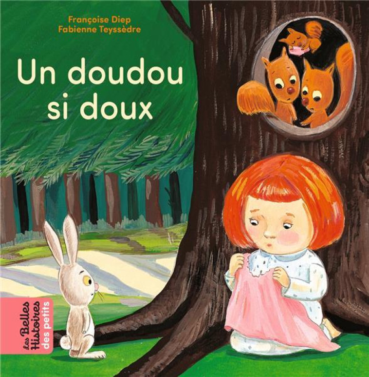 UN DOUDOU SI DOUX - DIEP/TEYSSEDRE - BAYARD JEUNESSE