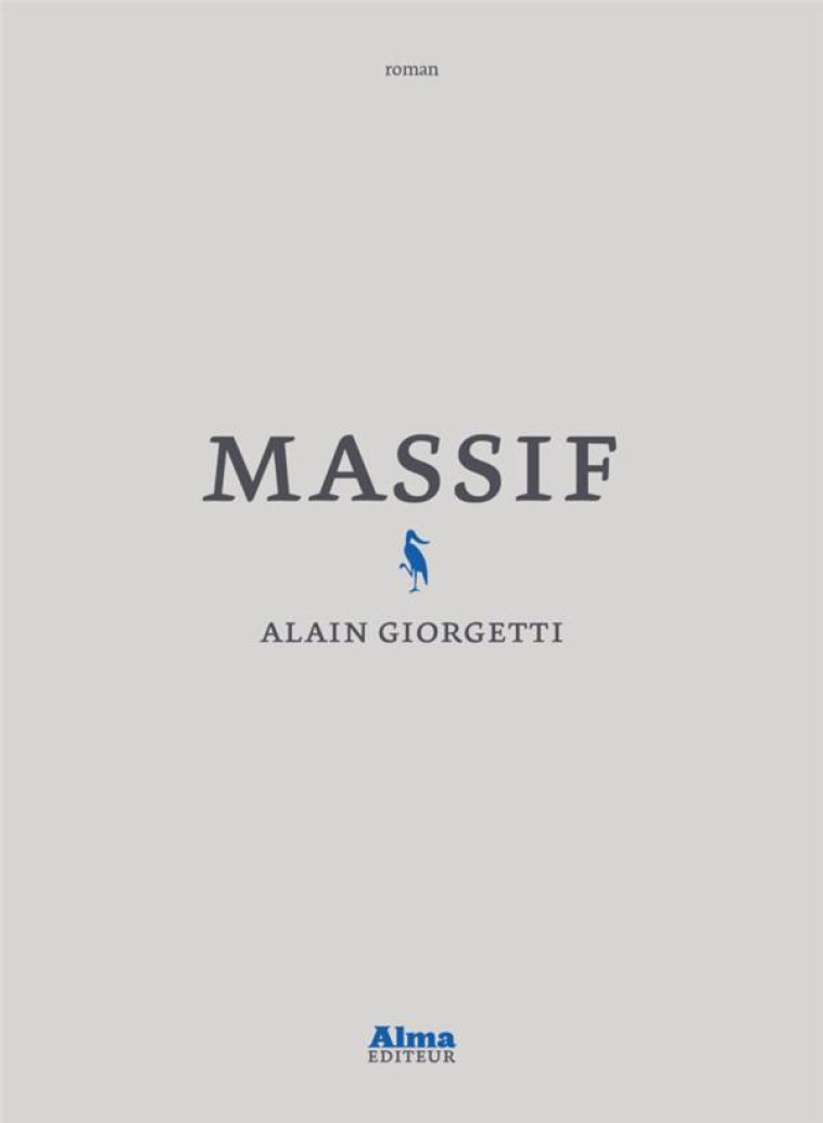 MASSIF - GIORGETTI ALAIN - ALMA EDITEUR