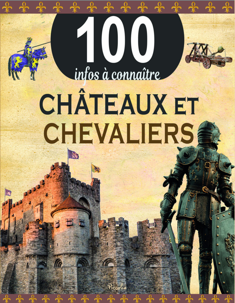 CHATEAUX ET CHEVALIERS -  Collectif d'auteurs - PICCOLIA