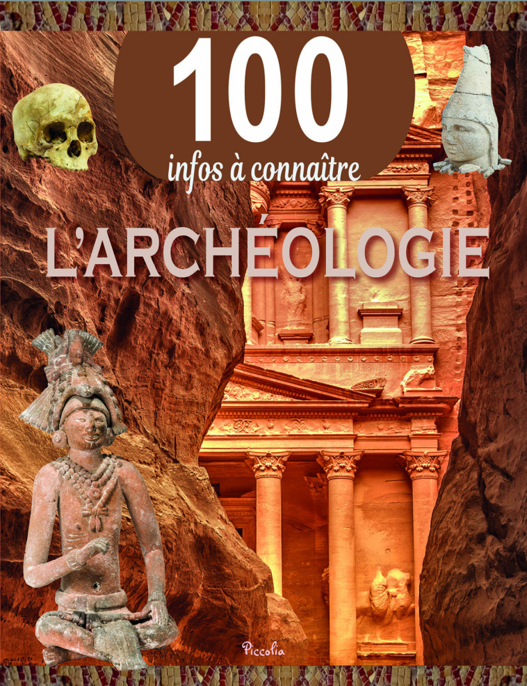 L-ARCHEOLOGIE -  Collectif d'auteurs - PICCOLIA