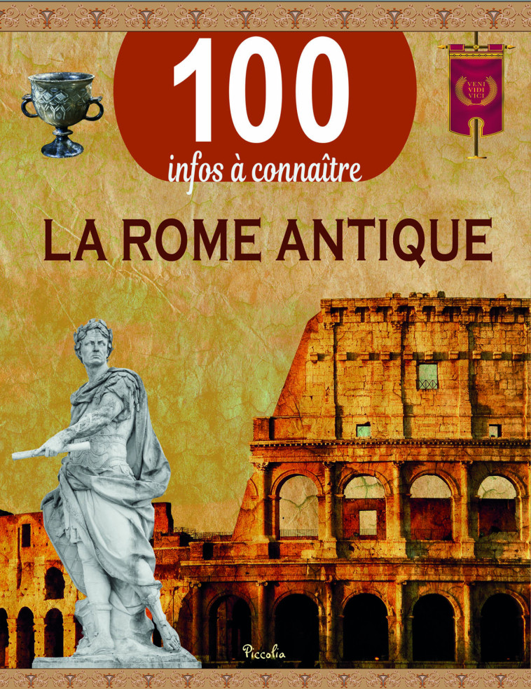 LA ROME ANTIQUE -  Collectif d'auteurs - PICCOLIA