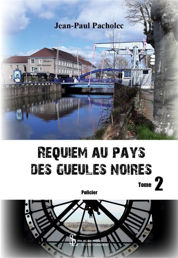 REQUIEM AU PAYS DES GUEULES NOIRES  TOME 2 - PACHOLEC JEAN-PAUL - 7 ECRIT