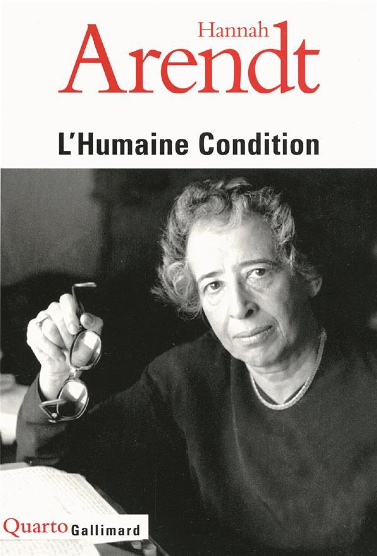 L'HUMAINE CONDITION - ARENDT, HANNAH - GALLIMARD