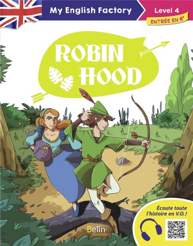 MY ENGLISH FACTORY - ROBIN HOOD (LEVEL 4) - TOUSSAINT - BELIN