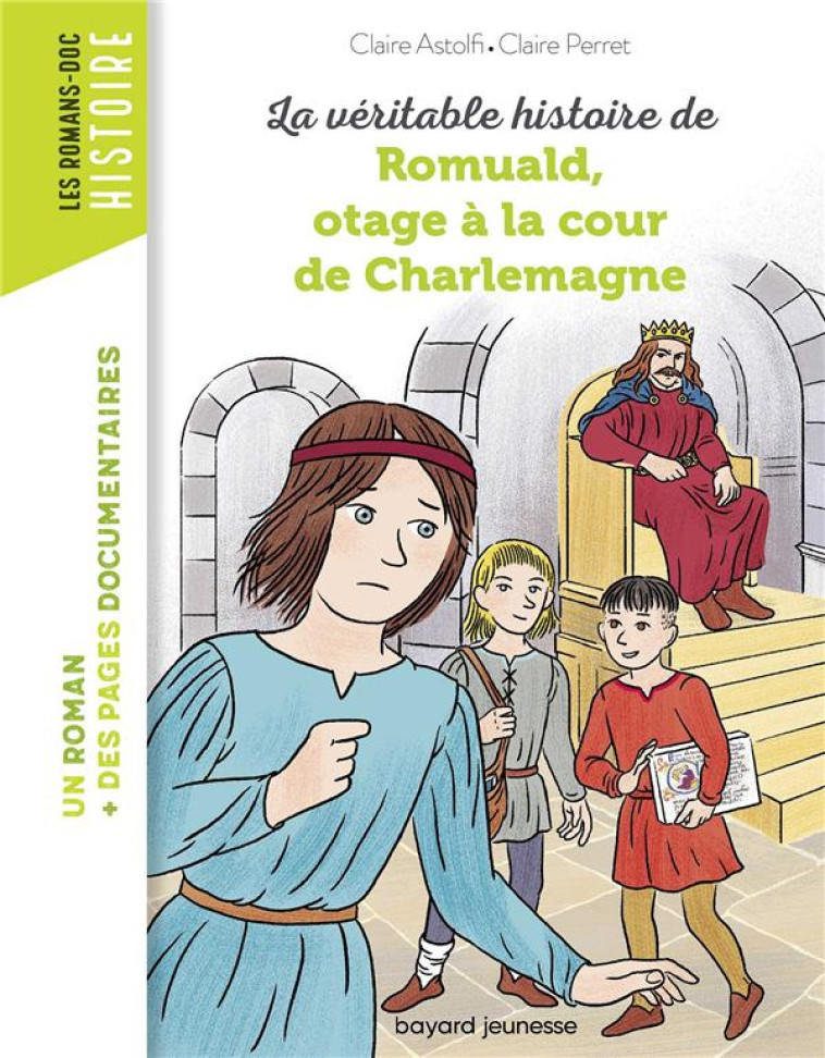 ROMUALD, OTAGE A LA COUR DE CHARLEMAGNE - ASTOLFI CLAIRE - BAYARD JEUNESSE