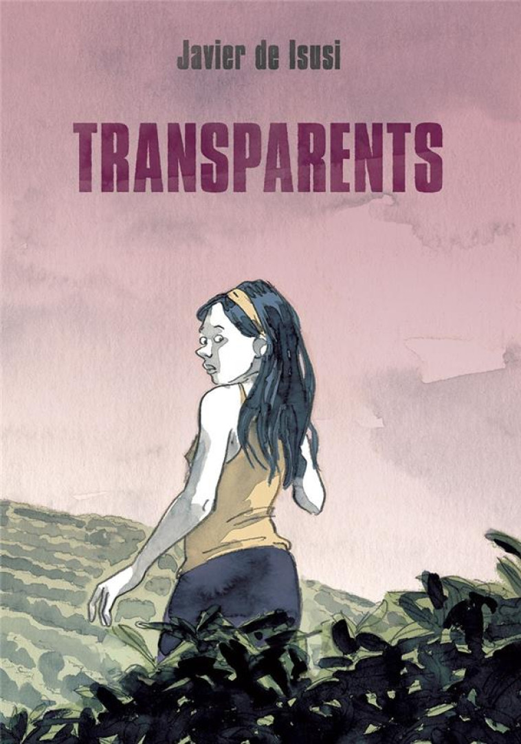 TRANSPARENTS - HISTOIRES DE L-EXIL COLOMBIEN - DE ISUSI JAVIER - RACKHAM