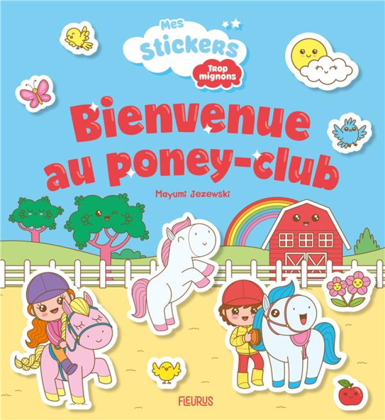 BIENVENUE AU PONEY-CLUB - JEZEWSKI MAYUMI - FLEURUS