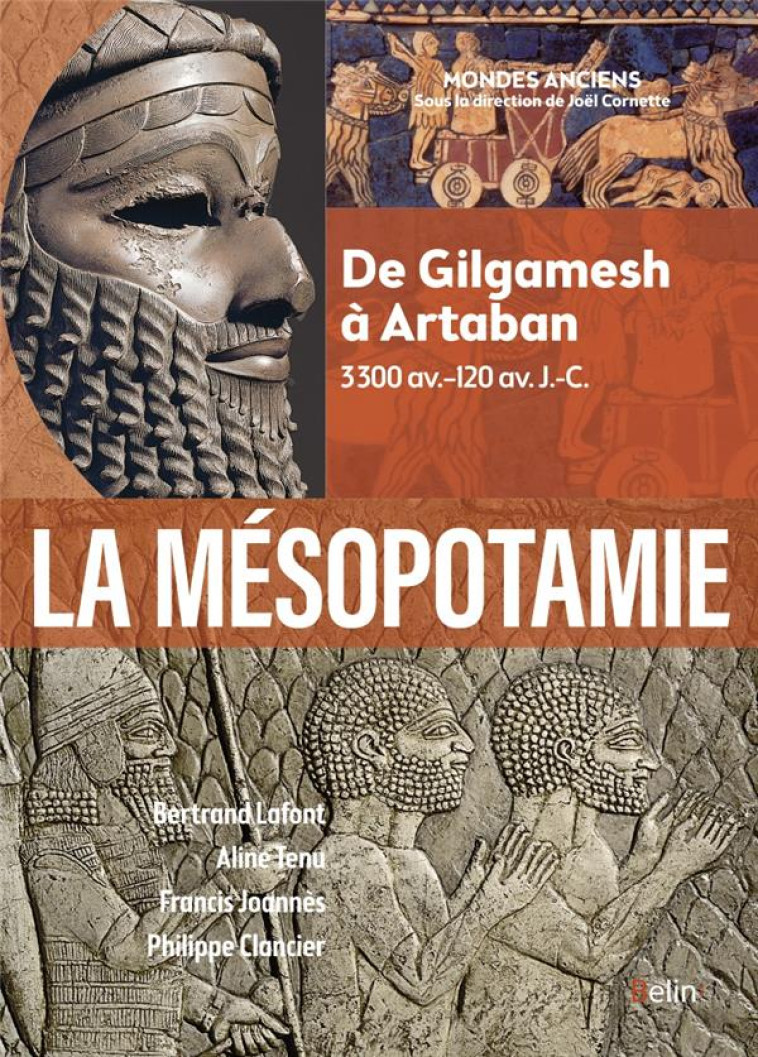 LA MESOPOTAMIE - DE GILGAMESH A ARTABAN (3300 AV.-120 AV. J.-C.) - JOANNES/LAFONT/TENU - DORLING KINDERS