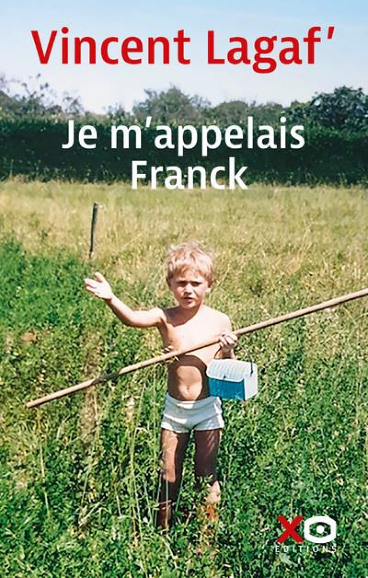 JE M-APPELAIS FRANCK - LAGAF VINCENT - XO