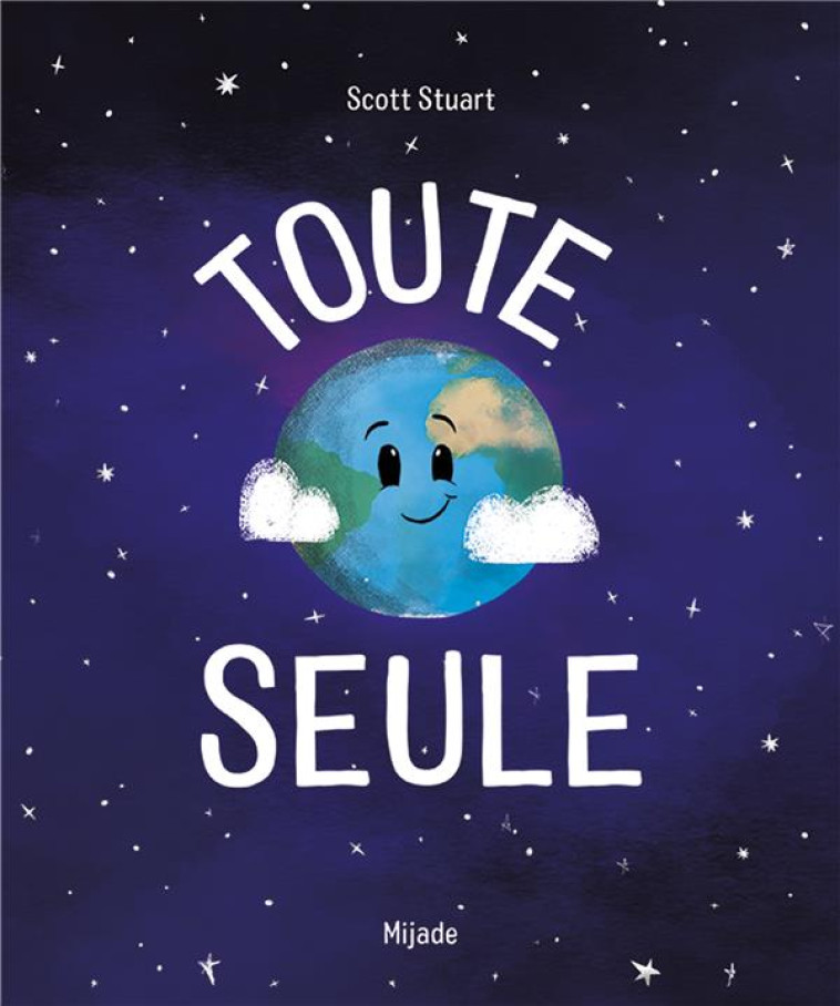 TOUTE SEULE - STUART SCOTT - MIJADE