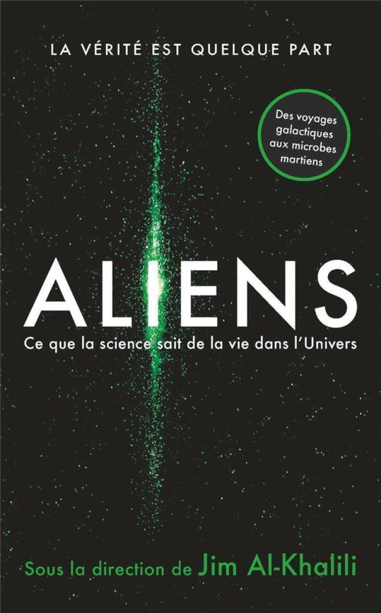 ALIENS - CE QUE LA SCIENCE SAIT DE LA VIE DE L-UNIVERS - AL-KHALILI JIM - PU POLYTECHNIQU