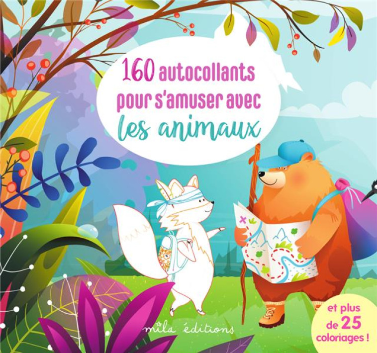 160 AUTOCOLLANTS POUR S-AMUSER AVEC LES ANIMAUX - PLUS 23 DECORS A COLORIER ! - COLLECTIF - NC