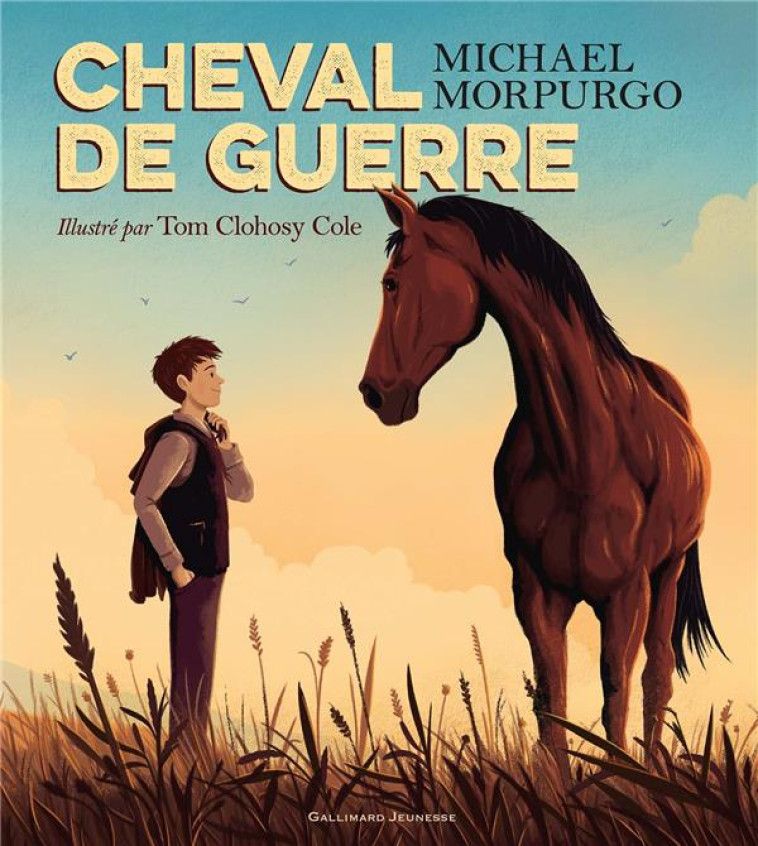 CHEVAL DE GUERRE, L-ALBUM - CLOHOSY COLE - GALLIMARD