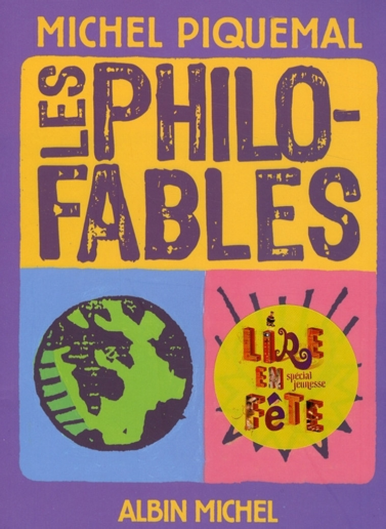 LES PHILO-FABLES - PIQUEMAL MICHEL - ALBIN MICHEL