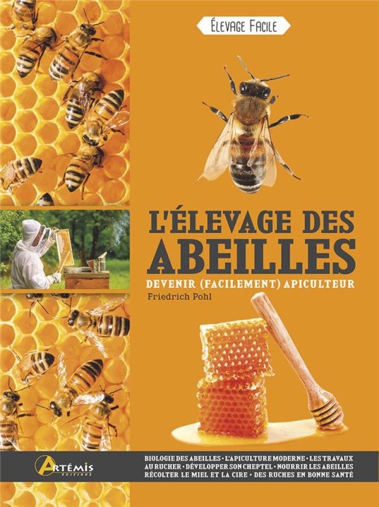 L-ELEVAGE DES ABEILLES DEVENIR (FACILEMENT) APICULTEUR - XXX - ARTEMIS