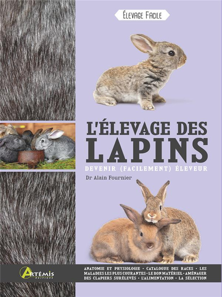 L-ELEVAGE DES LAPINS DEVENIR (FACILEMENT) ELEVEUR - A. FOURNIER - ARTEMIS