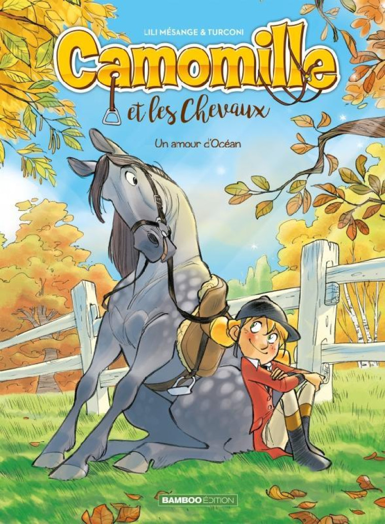 CAMOMILLE ET LES CHEVAUX - TOME 01 - UN AMOUR D-OCEAN - TURCONI/LENOBLE - BAMBOO