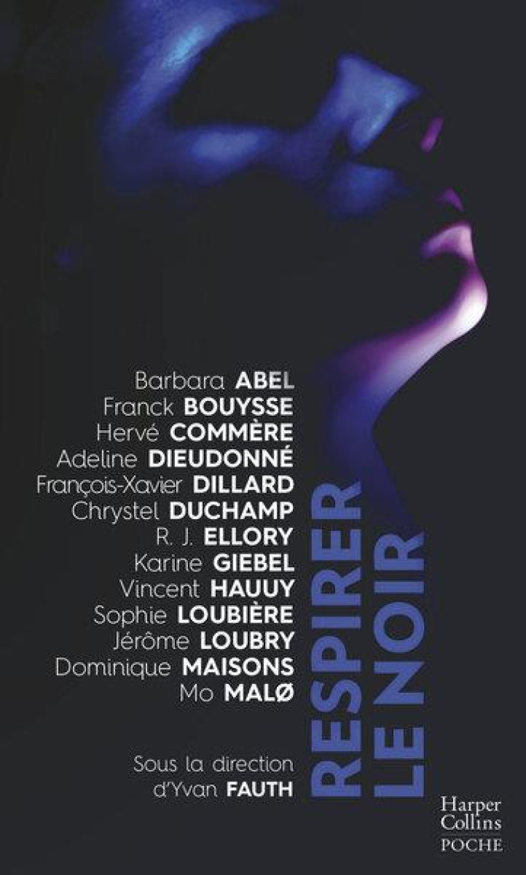 RESPIRER LE NOIR - ABEL/LOUBIERE/LOUBRY - HARPERCOLLINS