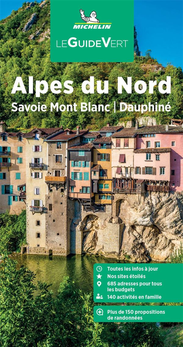 GUIDE VERT ALPES DU NORD - SAVOIE MONT BLANC, DAUPHINE - XXX - MICHELIN