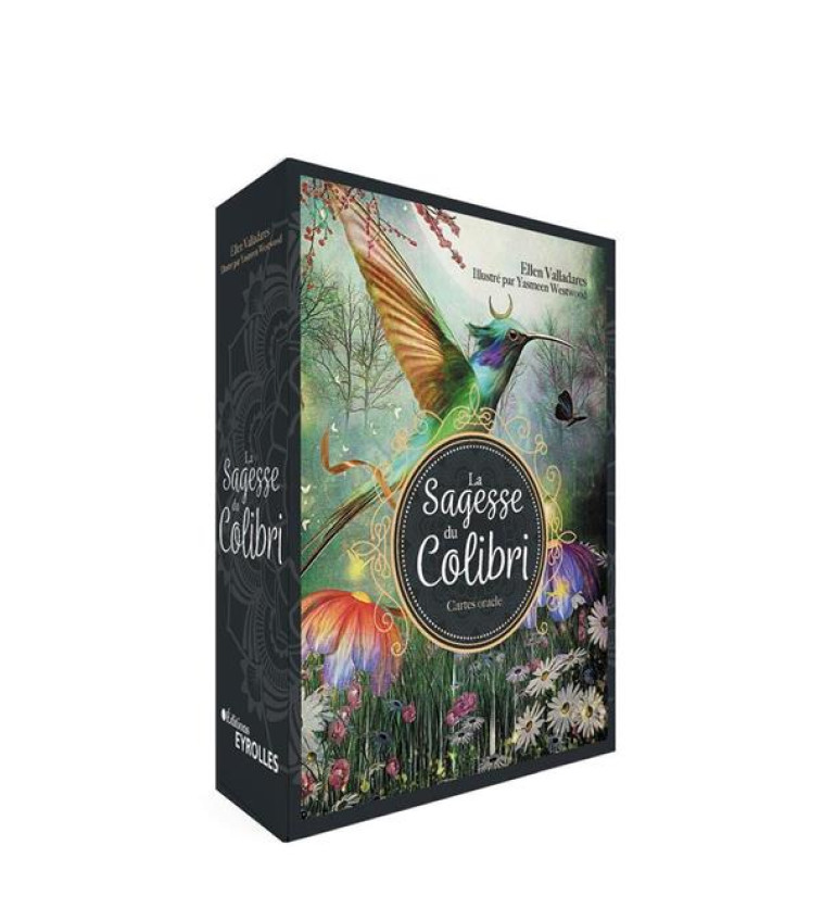 LA SAGESSE DU COLIBRI - CARTES ORACLE - VALLADARES/WESTWOOD - EYROLLES