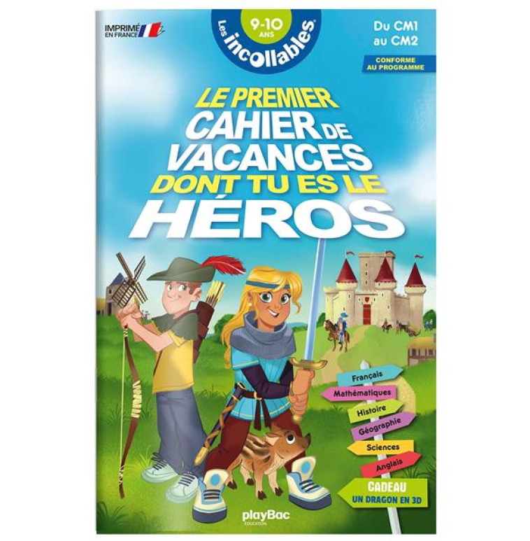 INCOLLABLES - CAHIER DE VACANCES DONT TU ES LE HEROS - MOYEN AGE - CM1-CM2 - PLAYBAC EDITIONS - PRISMA