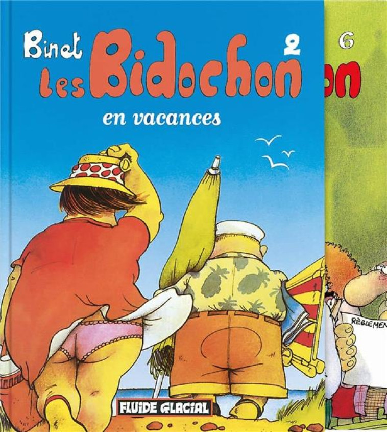 LES BIDOCHON - T01 - LES BIDOCHON - PACK 1+1 - TOMES 02 ET 06 - LES VACANCES - BINET - FLUIDE GLACIAL